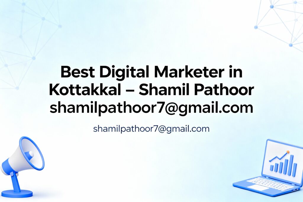 best digital marketer in kottakkal